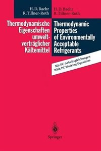Couverture_Thermodynamische Eigenschaften umweltverträglicher Kältemittel / Thermodynamic Properties of Environmentally Acceptable Refrigerants