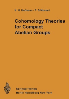 Front cover_Cohomology Theories for Compact Abelian Groups