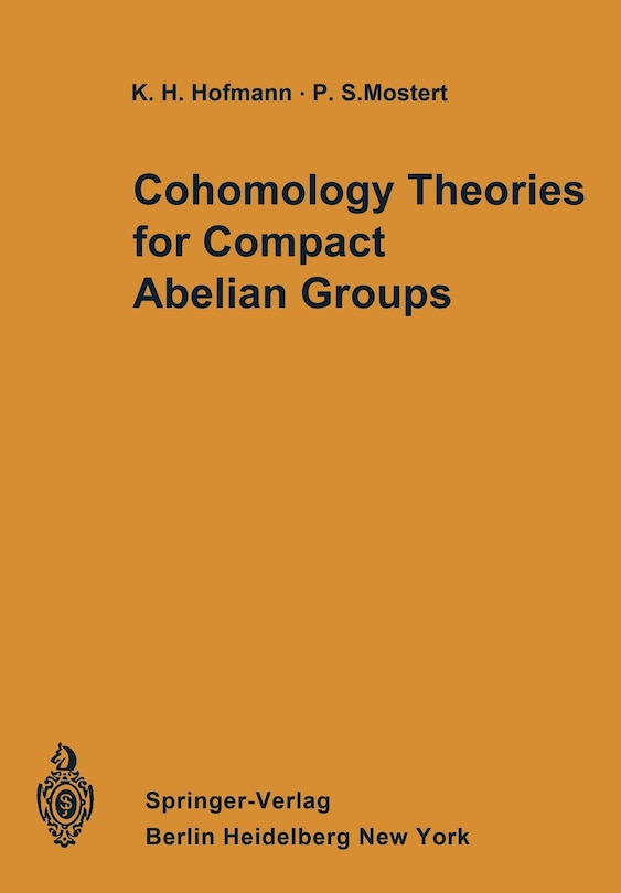 Front cover_Cohomology Theories for Compact Abelian Groups