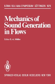 Front cover_Mechanics of Sound Generation in Flows