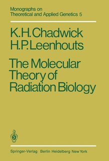 Front cover_The Molecular Theory of Radiation Biology