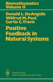 Front cover_Positive Feedback in Natural Systems