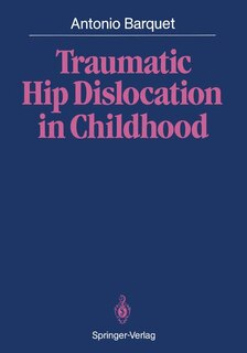 Front cover_Traumatic Hip Dislocation in Childhood