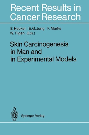 Skin Carcinogenesis in Man and in Experimental Models