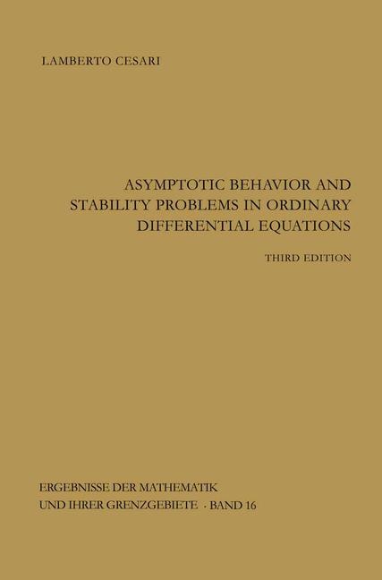 Front cover_Asymptotic Behavior and Stability Problems in Ordinary Differential Equations