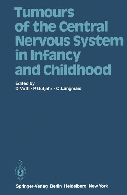 Front cover_Tumours of the Central Nervous System in Infancy and Childhood