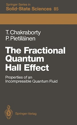 The Fractional Quantum Hall Effect: Properties of an Incompressible Quantum Fluid