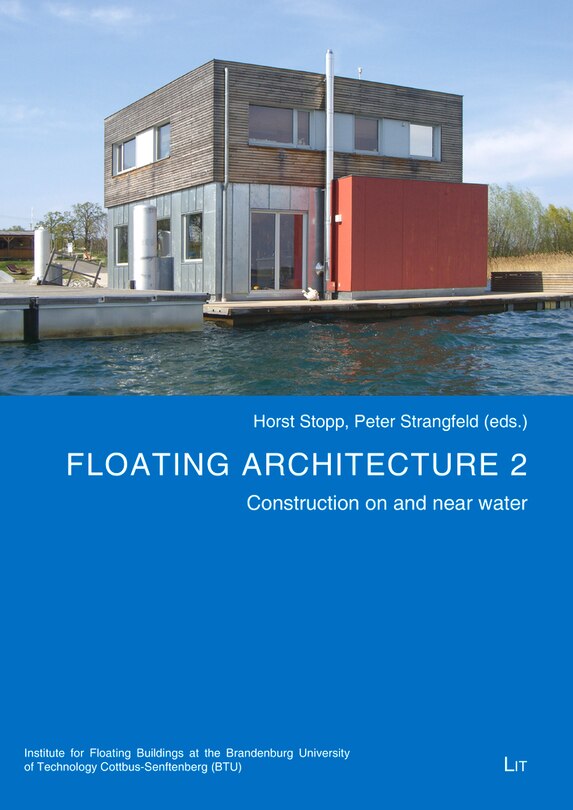 Floating Architecture 2: Construction On And Near Water