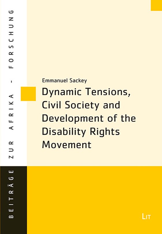 Dynamic Tensions, Civil Society And Development Of The Disability Rights Movement