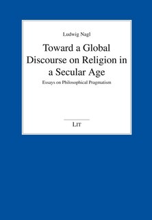 Couverture_Toward a Global Discourse on Religion in a Secular Age