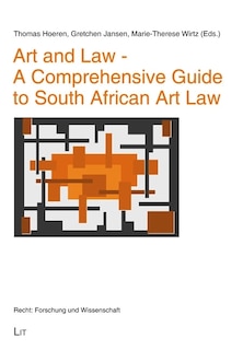 Couverture_Art and Law - A Comprehensive Guide to South African Art Law