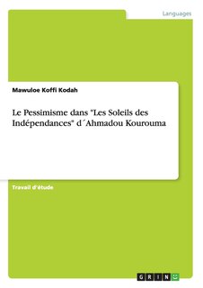 Front cover_Le Pessimisme dans Les Soleils des Indépendances d´Ahmadou Kourouma