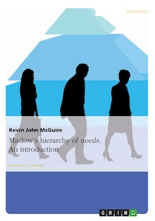 Front cover_Maslow's hierarchy of needs. An introduction