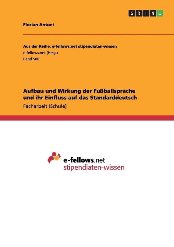 Front cover_Aufbau und Wirkung der Fußballsprache und ihr Einfluss auf das Standarddeutsch