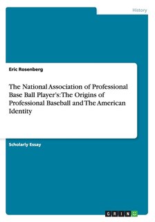 Front cover_The National Association of Professional Base Ball Player's