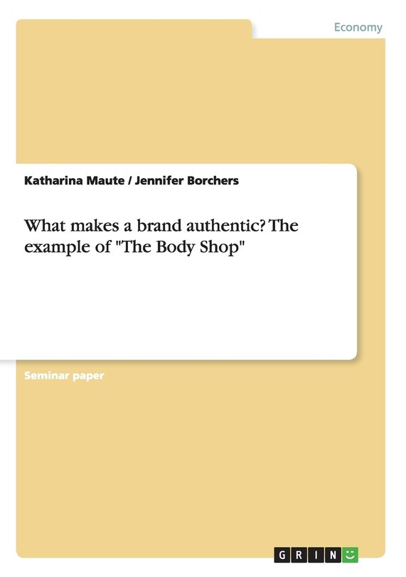 Front cover_What makes a brand authentic? The example of The Body Shop