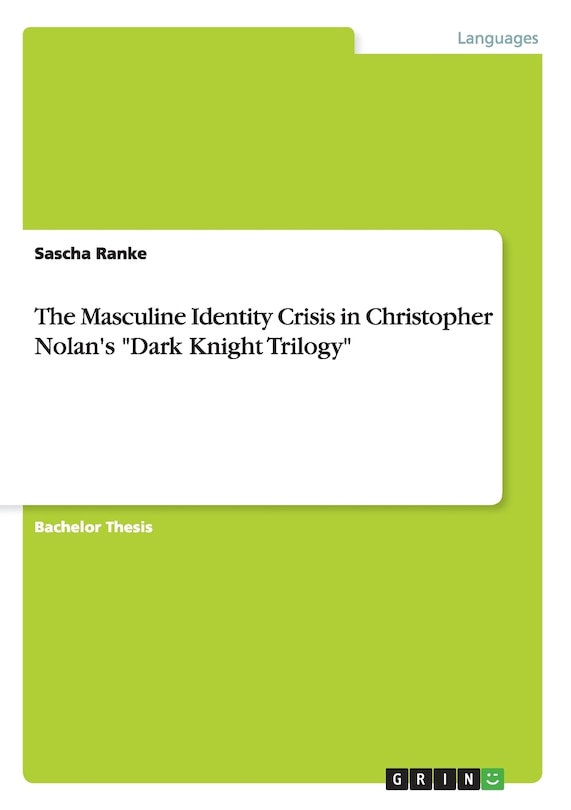 Couverture_The Masculine Identity Crisis in Christopher Nolan's Dark Knight Trilogy