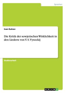 Front cover_Die Kritik der sowjetischen Wirklichkeit in den Liedern von V. S. Vysockij