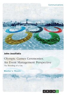 Couverture_Olympic Games Ceremonies. An Event Management Perspective