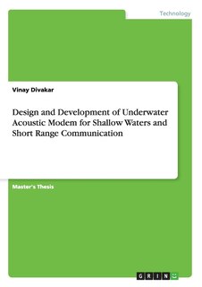 Front cover_Design and Development of Underwater Acoustic Modem for Shallow Waters and Short Range Communication