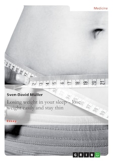 Front cover_Losing weight in your sleep - loseweight easily and stay thin