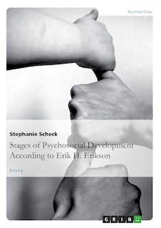 The Stages of Psychosocial DevelopmentAccording to Erik H. Erikson