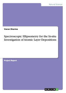 Front cover_Spectroscopic Ellipsometry for the In-situ Investigation of Atomic Layer Depositions