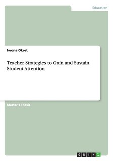 Front cover_Teacher Strategies to Gain and Sustain Student Attention