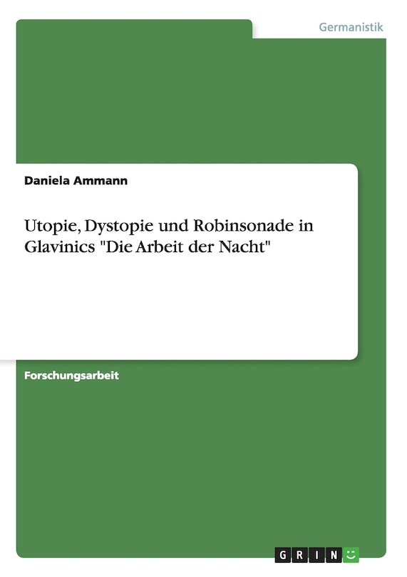 Front cover_Utopie, Dystopie und Robinsonade in Glavinics Die Arbeit der Nacht