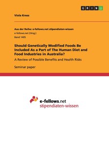 Couverture_Should Genetically Modified Foods Be Included As a Part of The Human Diet and Food Industries in Australia?