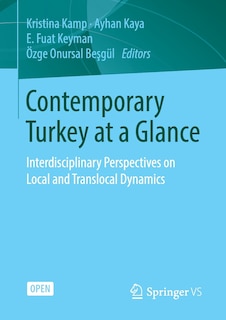 Contemporary Turkey at a Glance: Interdisciplinary Perspectives on Local and Translocal Dynamics