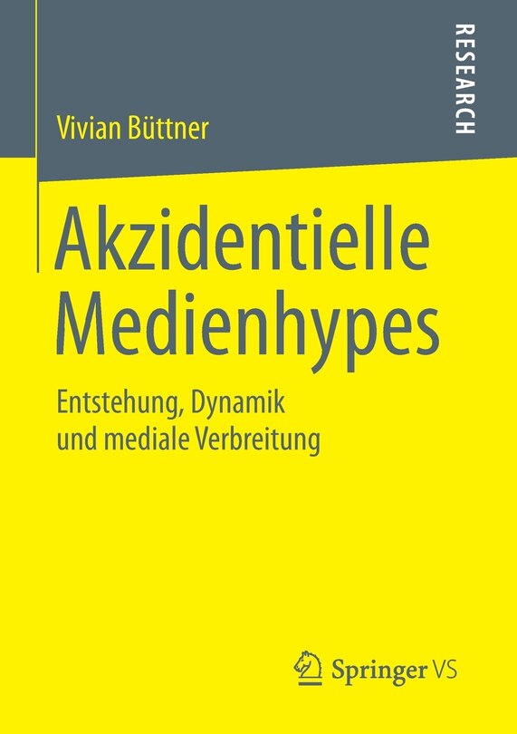 Akzidentielle Medienhypes: Entstehung, Dynamik und mediale Verbreitung
