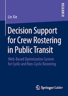 Front cover_Decision Support for Crew Rostering in Public Transit