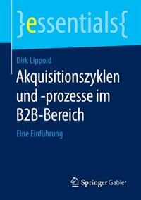 Front cover_Akquisitionszyklen Und -prozesse Im B2b-bereich