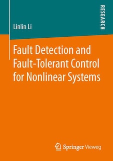 Front cover_Fault Detection And Fault-tolerant Control For Nonlinear Systems