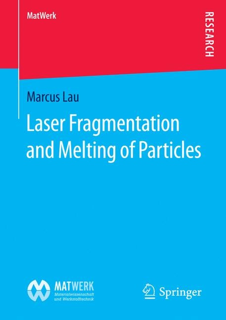 Front cover_Laser Fragmentation And Melting Of Particles