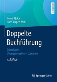 Doppelte Buchführung: Grundlagen – Übungsaufgaben – Lösungen