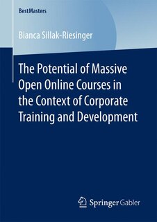Front cover_The Potential Of Massive Open Online Courses In The Context Of Corporate Training And Development