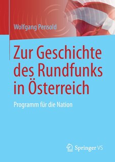 Front cover_Zur Geschichte Des Rundfunks In Österreich