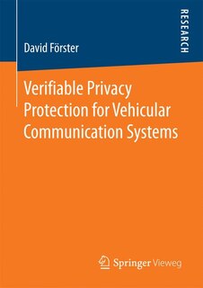 Verifiable Privacy Protection For Vehicular Communication Systems