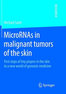 Couverture_Micrornas In Malignant Tumors Of The Skin