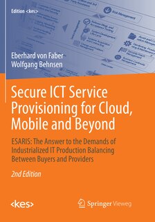 Front cover_Secure ICT Service Provisioning for Cloud, Mobile and Beyond