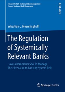 Front cover_The Regulation Of Systemically Relevant Banks