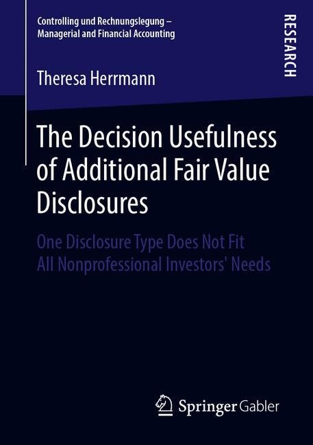 Front cover_The Decision Usefulness Of Additional Fair Value Disclosures