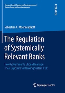 Front cover_The Regulation Of Systemically Relevant Banks