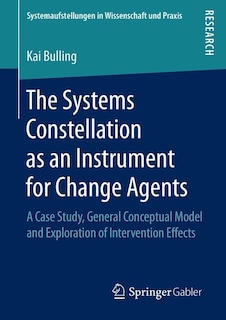 Front cover_The Systems Constellation As An Instrument For Change Agents