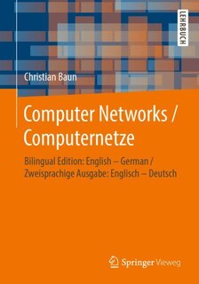 Computer Networks / Computernetze: Bilingual Edition: English - German / Zweisprachige Ausgabe: Englisch - Deutsch