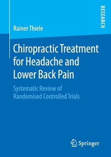 Front cover_Chiropractic Treatment For Headache And Lower Back Pain