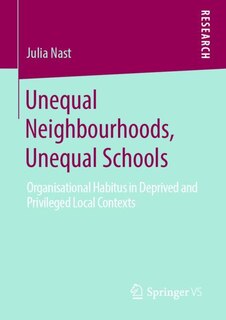 Front cover_Unequal Neighbourhoods, Unequal Schools