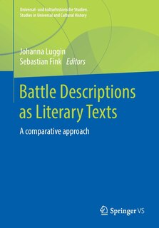 Battle Descriptions As Literary Texts: A Comparative Approach